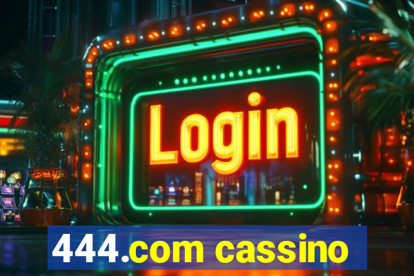 444.com cassino